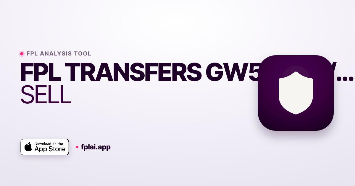 FPL Transfers GW5 2026/27 - Who to Buy & Sell | FPLai
