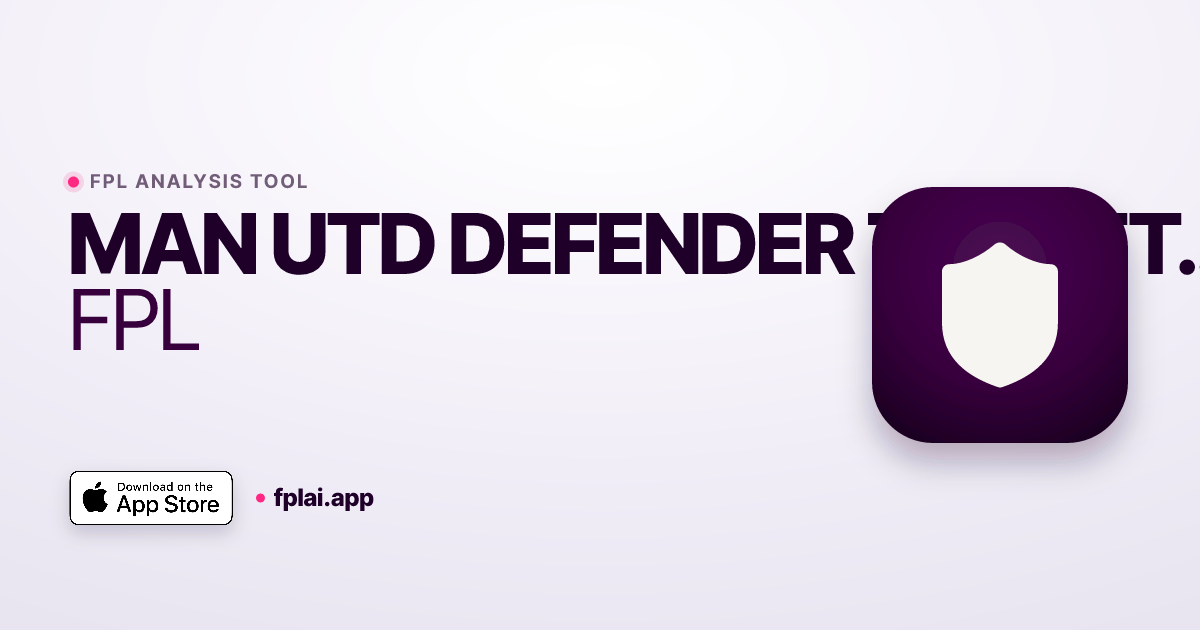 Man Utd Defender Targets GW34 FPL | FPLai